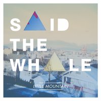 Lucky - Said The Whale