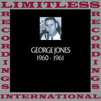 I Want To Be Where You're Gonna Be - George Jones