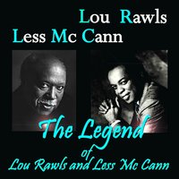 Tain't Nobody's Bizness If I Do - Lou Rawls, Less McCann, Lou Rawls, Less McCann