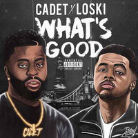 What's Good - Cadet, Loski