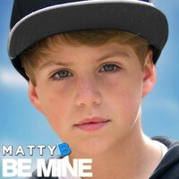 Be Mine - MattyB
