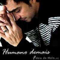 O Espírito de Deus - Padre Fábio de Melo