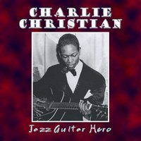 Ad Lib Blues - Charlie Christian, Count Basie, Lester Young