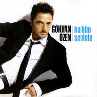 Kalbim Seninle - Gökhan Özen