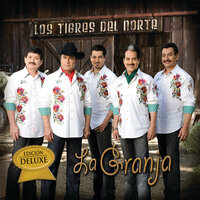 La Granja - Los Tigres Del Norte