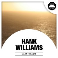 (I Heard That) Lonesome Whistle - Hank Williams, Andrew Williams