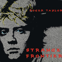 Strange Frontier - Roger Taylor