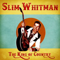 I'm Casting My Lasso Towards the Sky - Slim Whitman