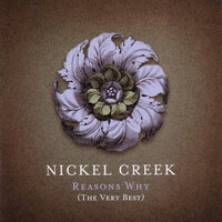 When In Rome - Nickel Creek