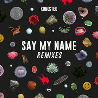 Say My Name - Kongsted, Matt Hawk