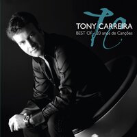 Quem Era Eu Sem Ti - Tony Carreira