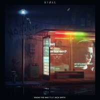 Know the Way - Nick Smith, Rival