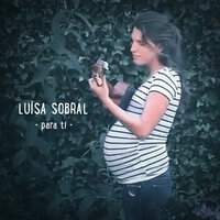Para Ti - Luisa Sobral