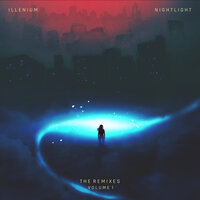Nightlight - ILLENIUM, Annika Wells, Kaivon