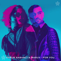 For You - MARUV, Faruk Sabanci