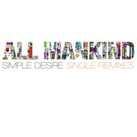 Simple Desire - All Mankind