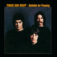 Ain't That A Lotta Love - Three Dog Night