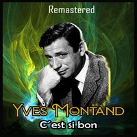 Et la fête continue - Yves Montand