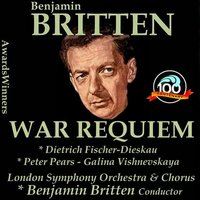 War Requiem, Op. 66: I. Requiem aeternam - Бенджамин Бриттен, London Symphony Orchestra, London Symphony Chorus