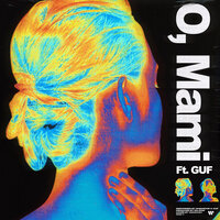 O, Mami - Индаблэк, GUF