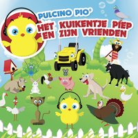 Het Kuikentje Piep - PULCINO PIO