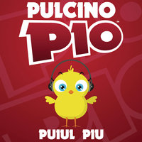 Puiul Piu - PULCINO PIO
