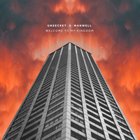 Welcome To My Kingdom - UNSECRET, Manwell