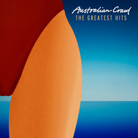Easy On Your Own - Australian Crawl