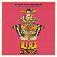 Dios Remix - Mexican Institute Of Sound