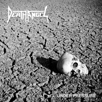 Under Pressure - Death Angel