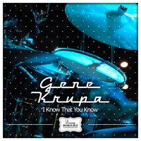 I'll Never Be the Same - Gene Krupa