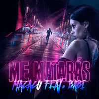 Me Matarás (BSO No Matarás - CROSS THE LINE) - Macaco, Babi