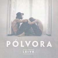 Polvora - Leiva