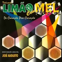 A Noite Mais Linda - Limão Com Mel, José Augusto