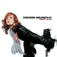 Sinking Feeling - Róisín Murphy