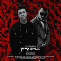 Gangsta Love - FYVO, SILVNOX