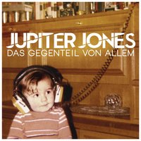 Hunderttausend Typen wach - Jupiter Jones