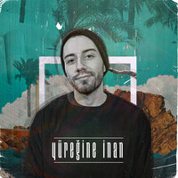 Yüreğine İnan - Enes Batur