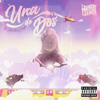 Una de Dos - LosPetitFellas, Apache, Goyo