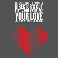 Your Love - Eric Kupper, Frankie Knuckles, Director's Cut