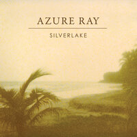 Silverlake - Azure Ray, Sparklehorse