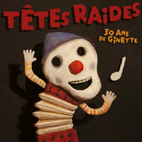 Je chante - Têtes Raides