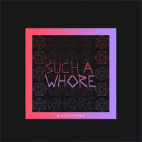 Such a Whore - JVLA