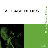 Body and Soul - John Coltrane, McCoy Tyner, Elvin Jones