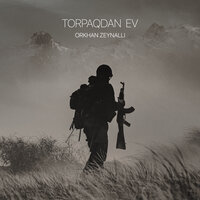 Torpaqdan Ev - Orxan Zeynallı