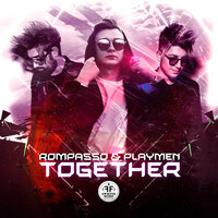 Together - Rompasso, PLAYMEN