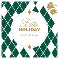 The Mood That I´m In - Billie Holiday