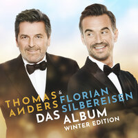 Sie hat es wieder getan - Thomas Anders, Florian Silbereisen
