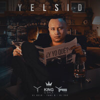 ¿Y Yo Qué? - Yelsid