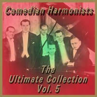 Guitar d'amour - Comedian Harmonists